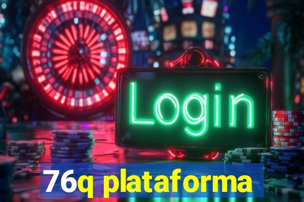 76q plataforma